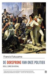 Francis Fukuyama De oorsprong van onze politiek, deel 2 -   (ISBN: 9789046707685)