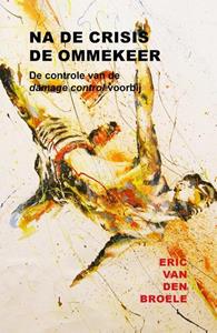 Eric van den Broele Na de crisis de ommekeer -   (ISBN: 9789493111554)