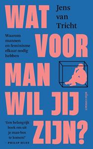 Jens van Tricht Wat voor man wil jij zijn℃ -   (ISBN: 9789046708026)