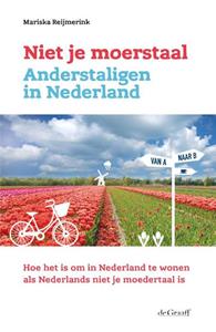 Mariska Reijmerink Niet je moerstaal. Anderstaligen in Nederland -   (ISBN: 9789493127036)