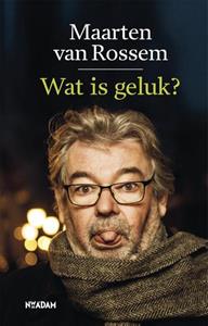 Maarten van Rossem Wat is geluk℃ -   (ISBN: 9789046824412)