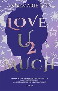 Annemarie Bon Love u 2 much -   (ISBN: 9789048856268)