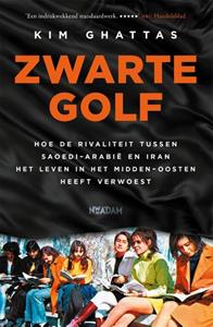 Kim Ghattas Zwarte golf -   (ISBN: 9789046827130)