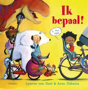 Lysette van Geel Ik bepaal! -   (ISBN: 9789048858637)