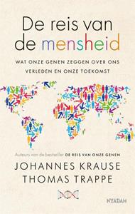 Johannes Krause, Thomas Trappe De reis van de mensheid -   (ISBN: 9789046829998)