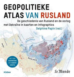 Delphine Papin Geopolitieke atlas van Rusland -   (ISBN: 9789046830307)