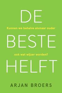 Arjan Broers De beste helft -   (ISBN: 9789493198432)