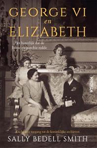 Sally Bedell Smith George VI en Elizabeth -   (ISBN: 9789046830710)