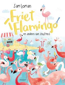 Sam Loman Friet flamingo -   (ISBN: 9789048861767)