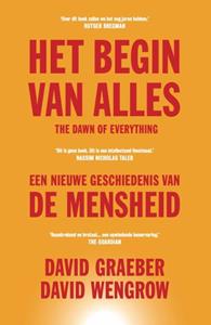 davidgraeber,davidwengrow Het begin van alles -  David Graeber, David Wengrow (ISBN: 9789493213265)