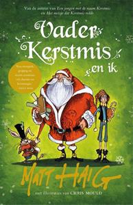 Matt Haig Vader Kerstmis en ik -   (ISBN: 9789048862047)