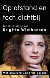 Brigitte Wielheesen Op afstand en toch dichtbij -   (ISBN: 9789493219045)