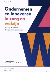 Charlotte Haarsma-den Dekker, Petra Verhagen Ondernemen en innoveren in zorg en welzijn -   (ISBN: 9789046907672)