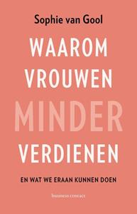 Sophie van Gool Waarom vrouwen minder verdienen -   (ISBN: 9789047014591)