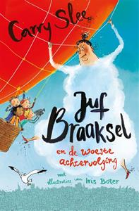 Carry Slee Juf Braaksel en de woeste achtervolging -   (ISBN: 9789048866403)