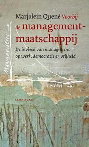 Marjolein Quené Voorbij de managementmaatschappij -   (ISBN: 9789047710974)
