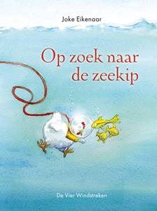 Joke Eikenaar Op zoek naar de zeekip -   (ISBN: 9789051165357)
