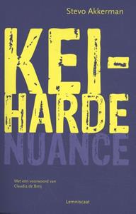 Stevo Akkerman Keiharde nuance -   (ISBN: 9789047711629)