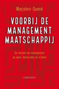 Marjolein Quené Voorbij de managementmaatschappij -   (ISBN: 9789047714507)