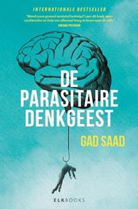 Gad Saad De Parasitaire Denkgeest -   (ISBN: 9789493255432)