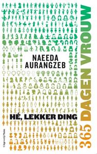 Naeeda Aurangzeb Hé, lekker ding -   (ISBN: 9789493256125)