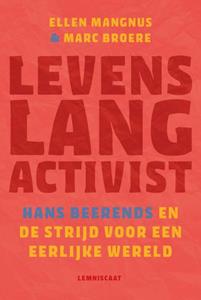 Ellen Mangnus, Marc Broere Levenslang activist. -   (ISBN: 9789047715627)