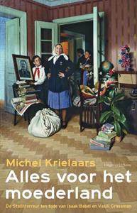 Michel Krielaars Alles voor het moederland -   (ISBN: 9789493304505)