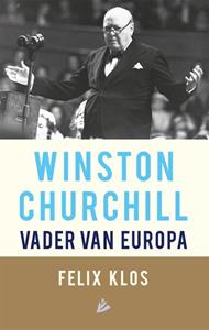 Felix Klos Winston Churchill, vader van Europa -   (ISBN: 9789048849093)
