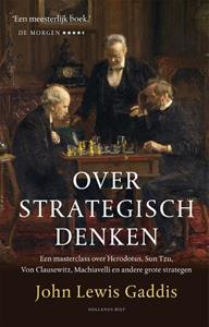 John Lewis Gaddis Over strategisch denken -   (ISBN: 9789048866472)