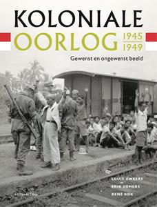 Erik Somers, Louis Zweers, René Kok Koloniale oorlog 1945-1949 -   (ISBN: 9789048867202)