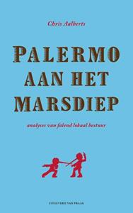 Chris Aalberts Palermo aan het Marsdiep -   (ISBN: 9789049024307)