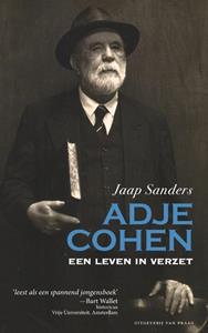 Jaap Sanders Adje Cohen. Een leven in verzet -   (ISBN: 9789049024321)