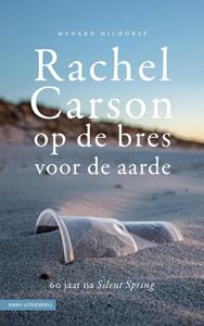 Medard Hilhorst Rachel Carson, op de bres voor de aarde -   (ISBN: 9789050118989)