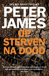Peter James Op sterven na dood -   (ISBN: 9789026163494)