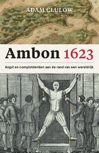 Adam Clulow Ambon 1623 -   (ISBN: 9789051947373)