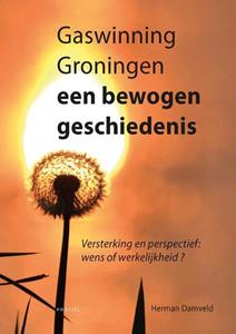 Herman Damveld Gaswinning Groningen -   (ISBN: 9789052944326)