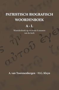 A. van Toorenenbergen, H.G. Kleyn Patristisch biografisch woordenboek -   (ISBN: 9789057193422)