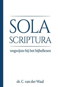 Cornelis van der Waal Sola Scriptura -   (ISBN: 9789057193774)