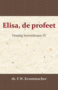 F.W. Krummacher Elisa, de profeet 4 -   (ISBN: 9789057194108)