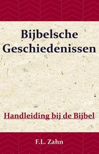 F.L. Zahn Bijbelsche Geschiedenissen -   (ISBN: 9789057194153)