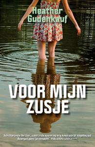 Heather Gudenkauf Voor mijn zusje -   (ISBN: 9789026165962)