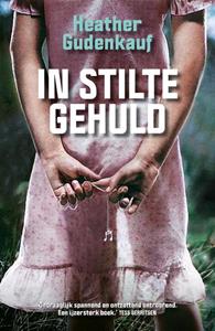Heather Gudenkauf In stilte gehuld -   (ISBN: 9789026165979)