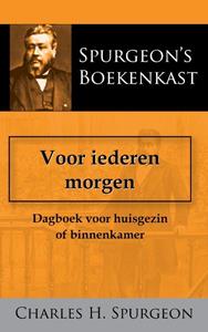 Charles H. Spurgeon Voor iederen morgen -   (ISBN: 9789057194870)