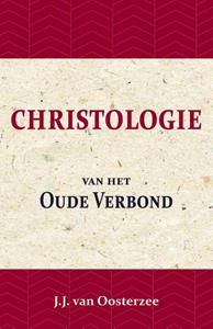 J.J. van Oosterzee Christologie van het Oude Verbond -   (ISBN: 9789057195020)