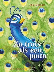 Joke Eikenaar Zo trots als een pauw -   (ISBN: 9789051168822)