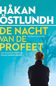 Håkan Östlundh Profeettrilogie 3 - De nacht van de profeet -   (ISBN: 9789026359361)