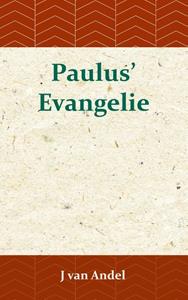 J. van Andel Paulus' Evangelie -   (ISBN: 9789057195372)