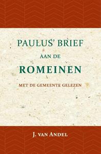 J. van Andel Paulus' Brief aan de Romeinen -   (ISBN: 9789057195389)
