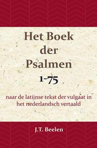 J.T. Beelen Het Boek der Psalmen 1-75 -   (ISBN: 9789057195471)