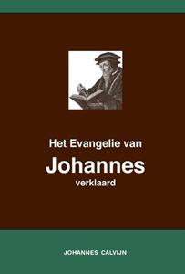Johannes Calvijn Het Evangelie van Johannes verklaard -   (ISBN: 9789057195631)